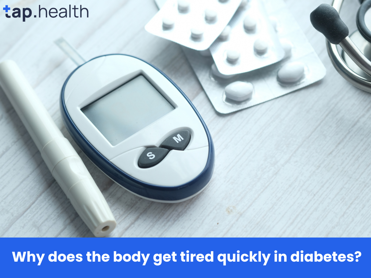 Why does the body get tired quickly in diabetes