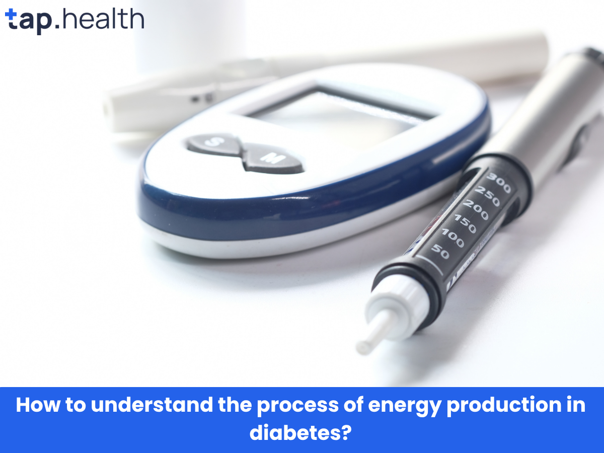 How to understand the process of energy production in diabetes