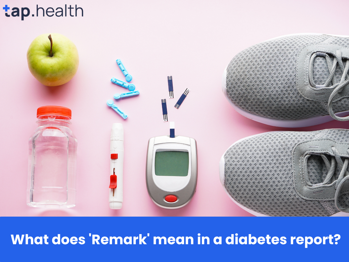 What does 'Remark' mean in a diabetes report