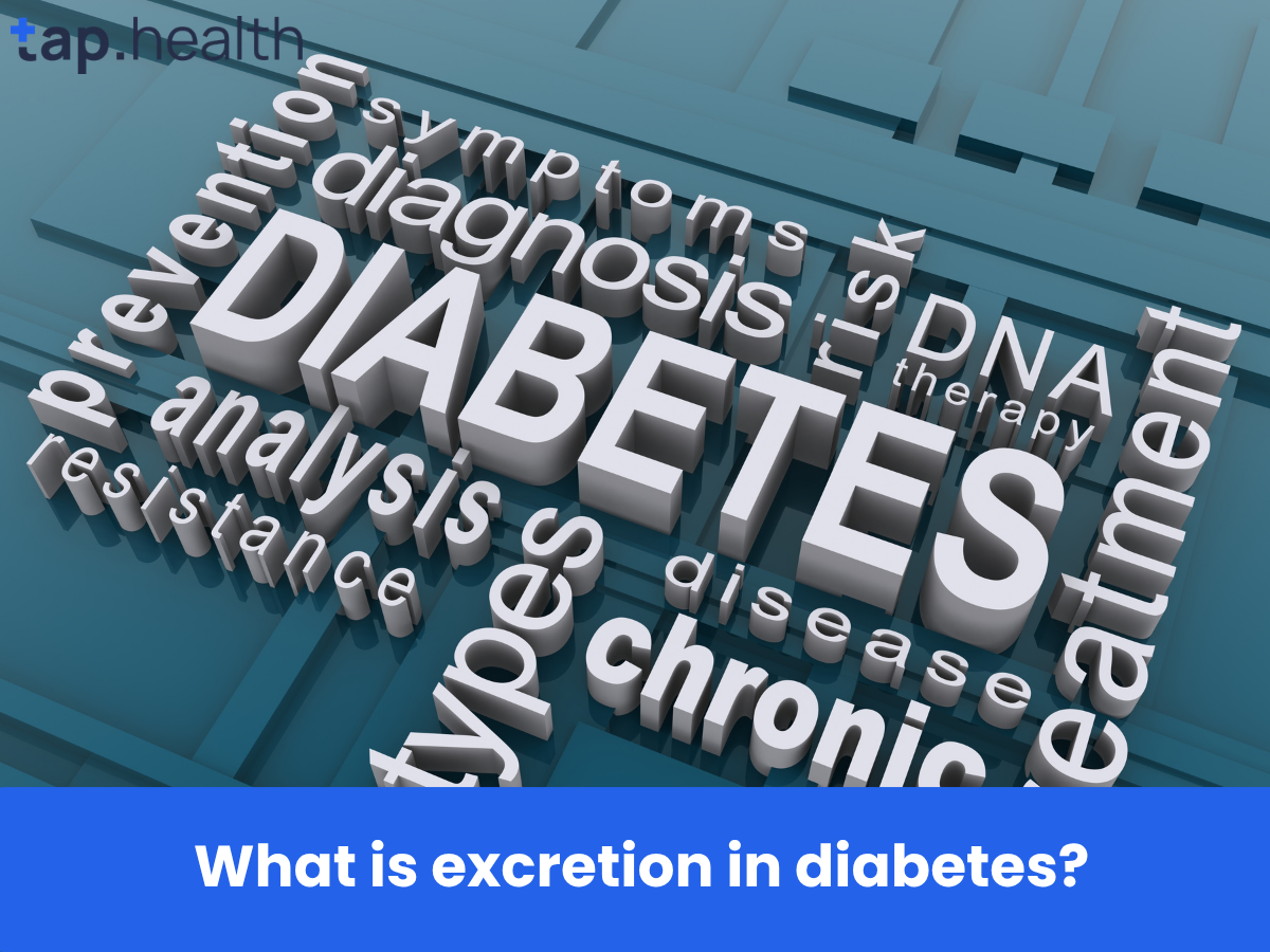 What is excretion in diabetes