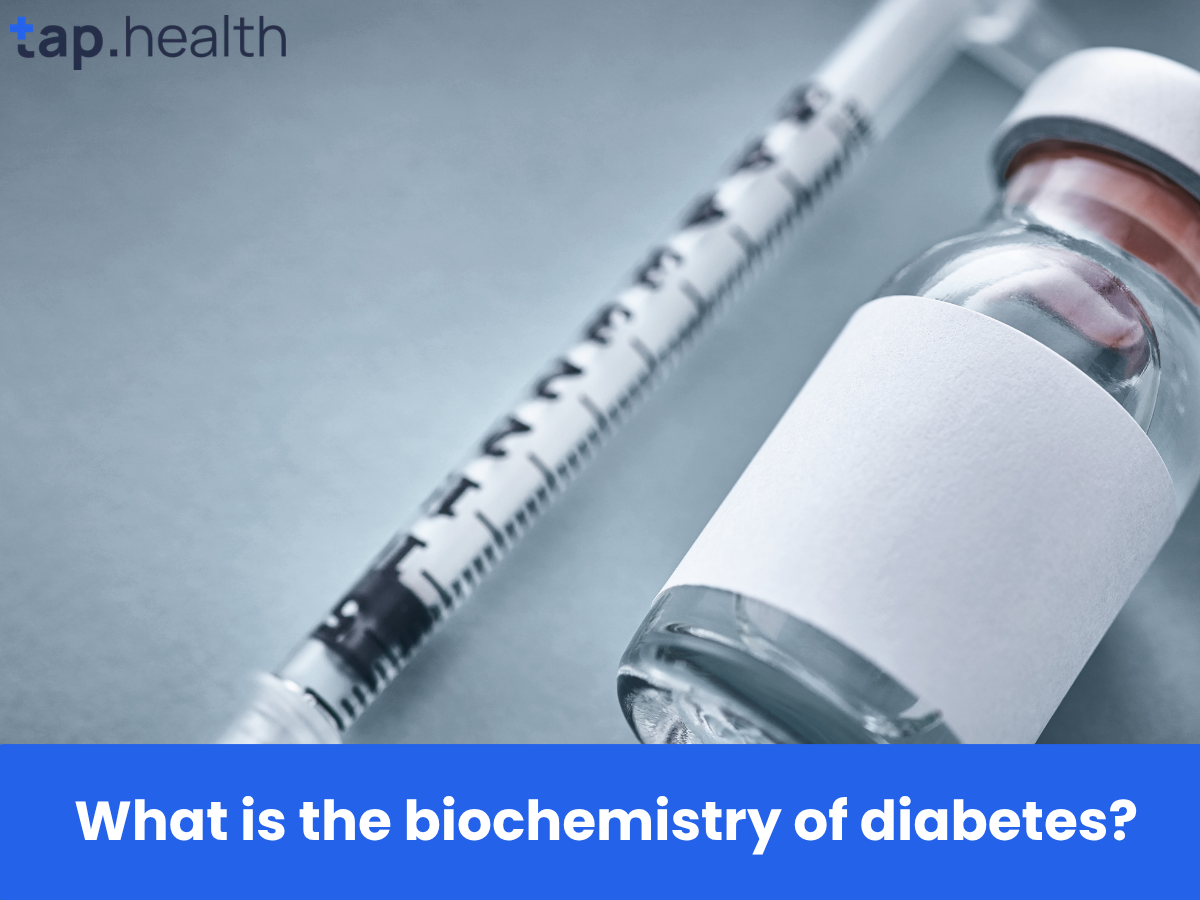 What is the biochemistry of diabetes
