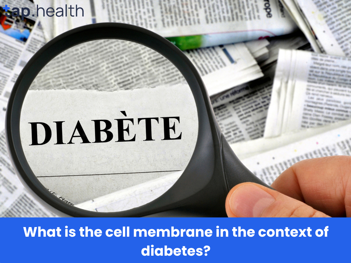 What is the cell membrane in the context of diabetes