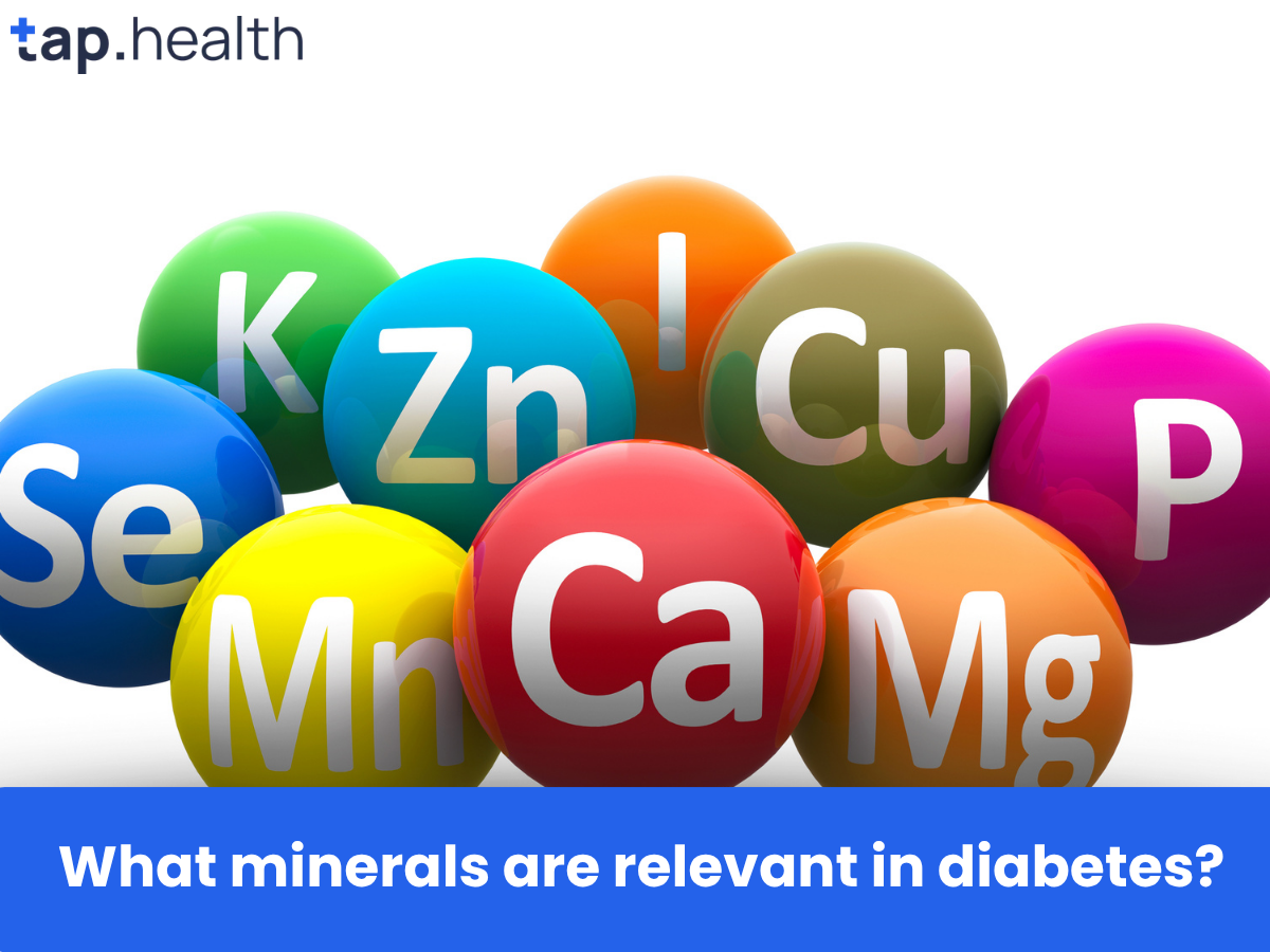 What minerals are relevant in diabetes