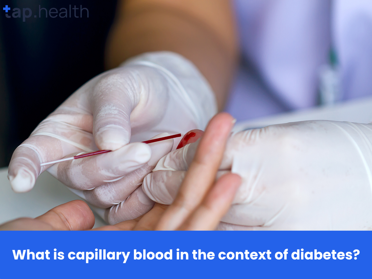 What is capillary blood in the context of diabetes