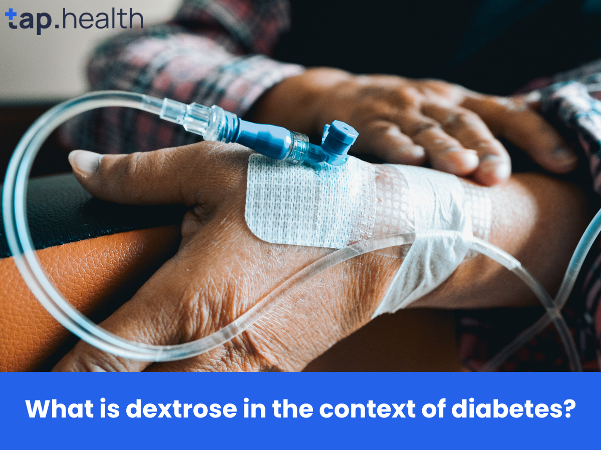 What is dextrose in the context of diabetes