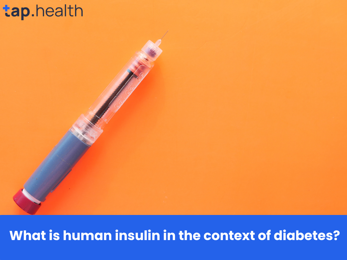 What is human insulin in the context of diabetes