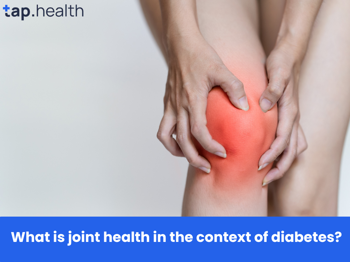 What is joint health in the context of diabetes