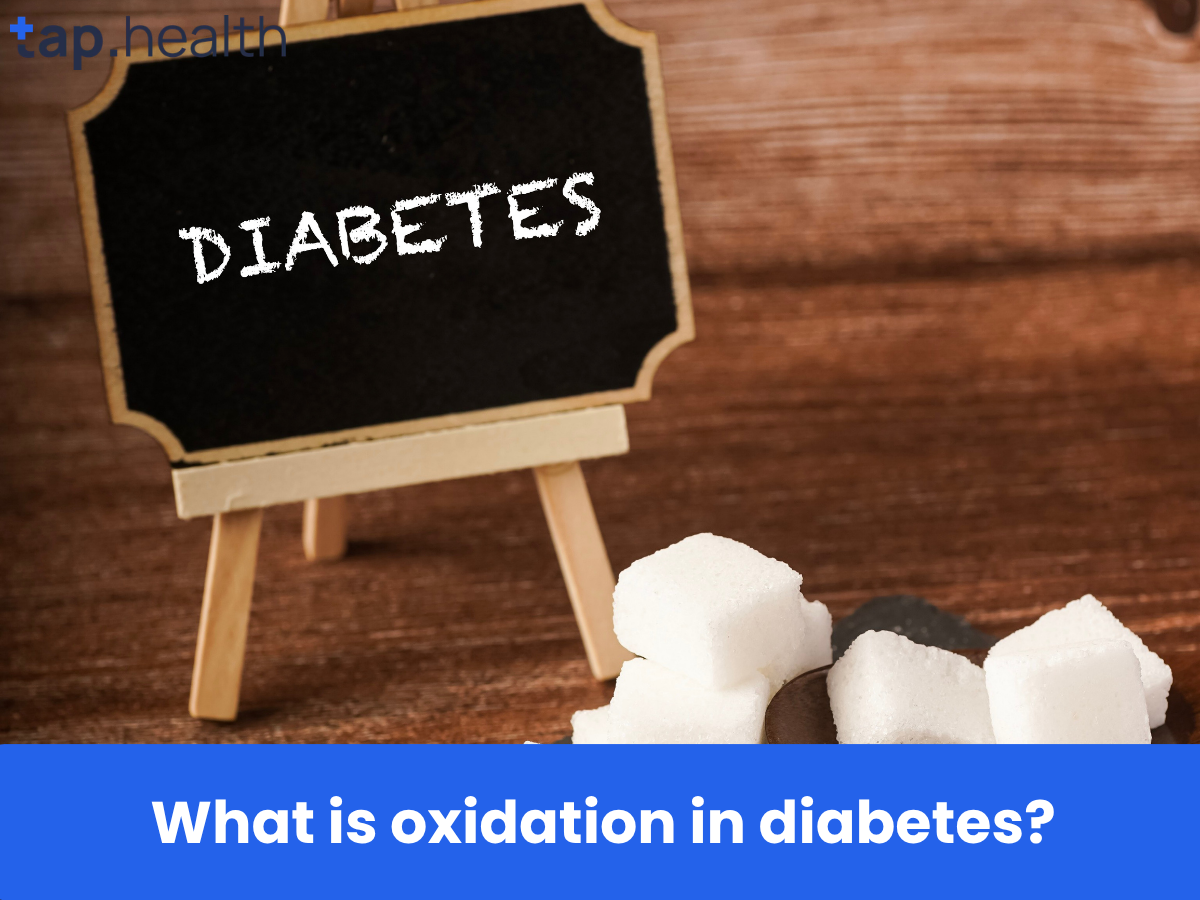 What is oxidation in diabetes
