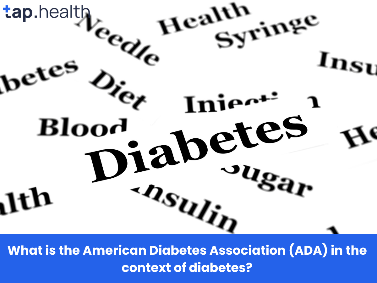 What is the American Diabetes Association (ADA) in the context of diabetes